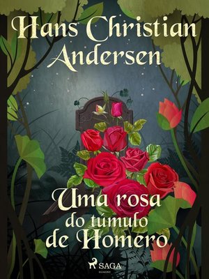 cover image of Uma rosa do túmulo de Homero
